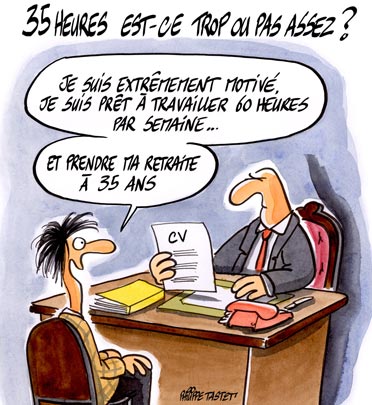 dessin : 35 heures est-ce trop ou pas assez 