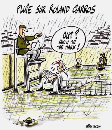 dessin : Pluie sur Roland Garros