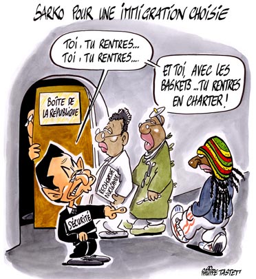 dessin : Nicolas Sarkozy pour une immigration "choisie"